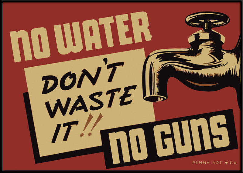 No Water No Guns