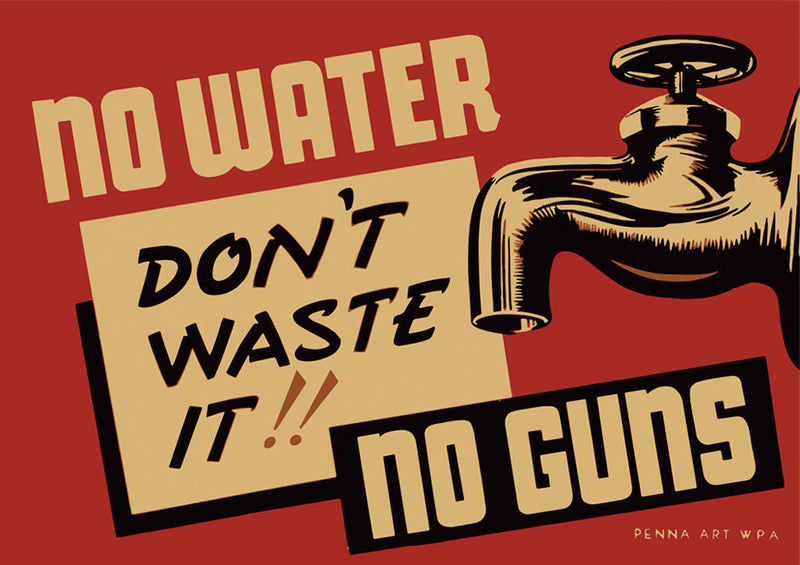 No Water No Guns